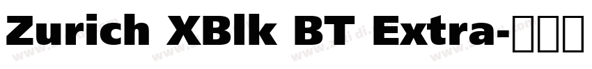 Zurich XBlk BT Extra字体转换